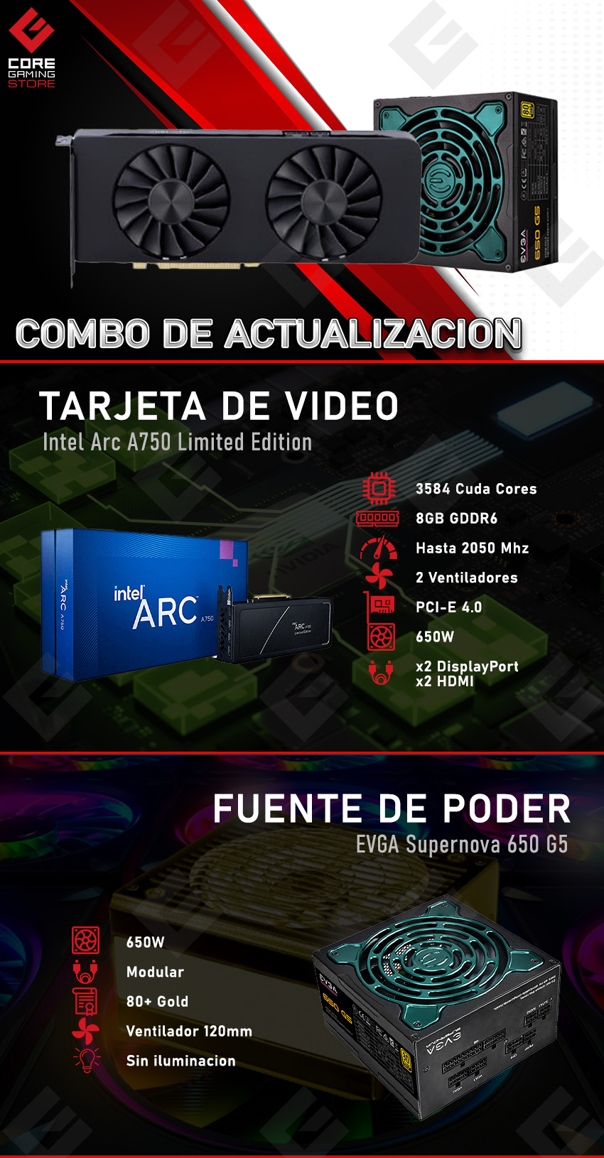 Combo de Actualización Intel Arc A750 / EVGA 650 G5