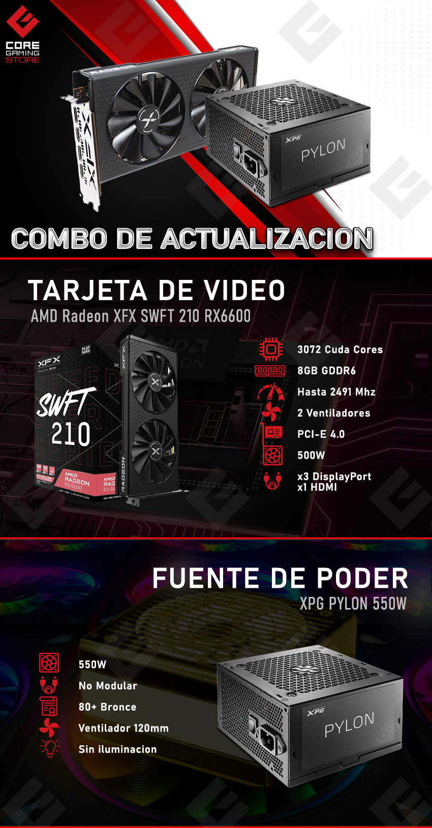 Combo de Actualización AMD Radeon XFX SWFT 210 RX6600 / XPG Pylon 550W